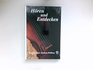 Bild des Verkufers fr Hren und entdecken : Musik im Landkreis Limburg-Weilburg. zum Verkauf von Antiquariat Buchhandel Daniel Viertel