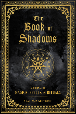Seller image for The Book of Shadows: A Journal of Magick, Spells, & Rituals (Hardback or Cased Book) for sale by BargainBookStores