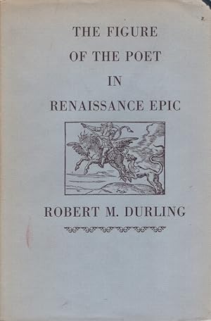 Bild des Verkufers fr The Figure of the Poet in Renaissance Epic. zum Verkauf von Fundus-Online GbR Borkert Schwarz Zerfa