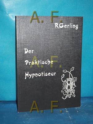 Bild des Verkufers fr Der Praktische Hypnotiseur. zum Verkauf von Antiquarische Fundgrube e.U.