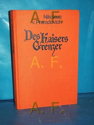 Seller image for Des Kaisers Grenzer : 300 Jahre Trkenabwehr for sale by Antiquarische Fundgrube e.U.