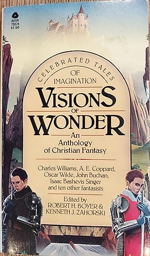 Imagen del vendedor de Visions of Wonder : An Anthology of Christian Fantasy a la venta por The Book House, Inc.  - St. Louis