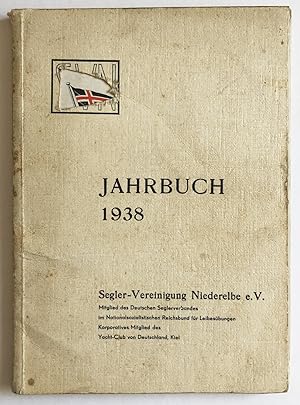 Jahrbuch 1938. 1913-1938 25 Jahre Segler-Vereinigung Niederelbe.