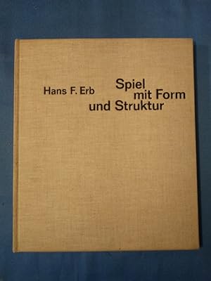Spiel mit Form und Struktur : Techniken d. Betongestaltung. Hans F. Erb.