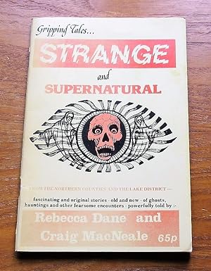 Gripping Tales: Strange and Supernatural from the Northern Counties and the Lake District (Around...