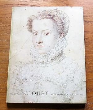 Les Clouet et la Cour des Rois de France de Francois Ier a Henri IV.