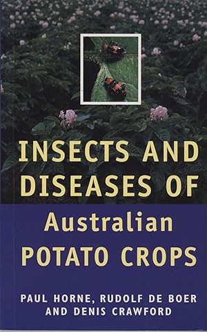 Bild des Verkufers fr Insects and diseases of Australian potato crops. zum Verkauf von Andrew Isles Natural History Books