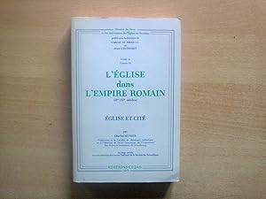 Seller image for L'Eglise dans l'Empire romain (IIe-IIIe sicles). Tome II, volume III. Eglise et Cit. for sale by Librairie Brjon
