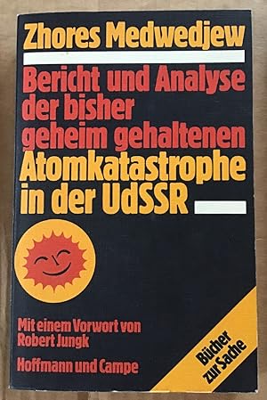 Bericht und Analyse der bisher geheimgehaltenen Atomkatastrophe in der UdSSR.