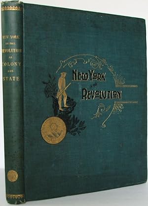 Seller image for New York in the Revolution as Colony and State. These Records were Discovered, Arranged and Classified by James A. Roberts, Comptroller, in 1897 for sale by The Wild Muse