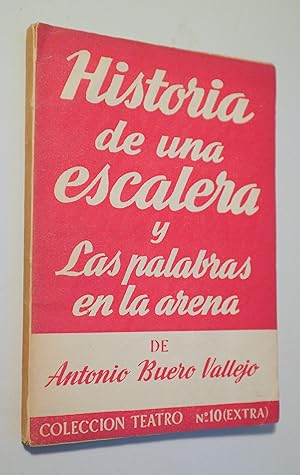 Imagen del vendedor de HISTORIA DE UNA ESCALERA Y LAS PALABRAS EN LA ARENA - Madrid 1952 a la venta por Llibres del Mirall