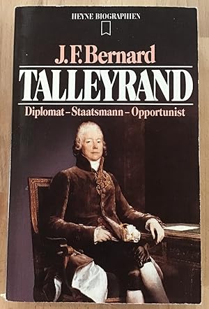 Seller image for Talleyrand : Diplomat, Staatsmann, Opportunist. for sale by Antiquariat Peda