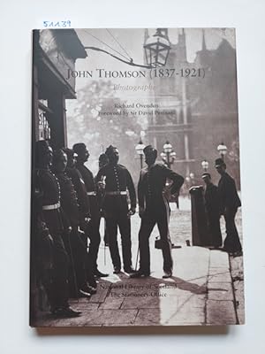 John Thomson (1837 - 1921): Photographer Richard Ovenden (Autor), David Puttnam