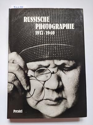 Russische Photographie : 1917 - 1940 mit e. Einf. von Grigorij Tschudakow. [Die Übers. aus d. Fra...