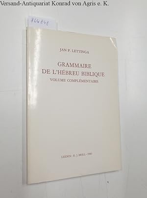 Image du vendeur pour Grammaire de l'Hbreu biblique : Volume complmentaire : mis en vente par Versand-Antiquariat Konrad von Agris e.K.