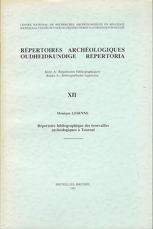 Seller image for Rpertoires archologiques XII Rpertoire bibliographique des trouvailles archologiques  Tournai for sale by Librairie Archaion