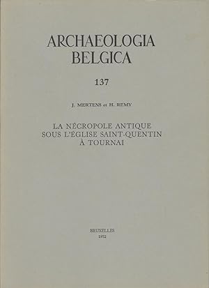 Seller image for La ncropole antique sous l'glise Saint-Quentin  Tournai for sale by Librairie Archaion