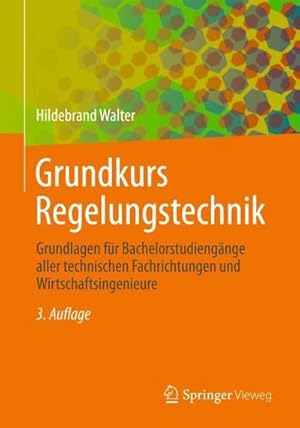 Immagine del venditore per Grundkurs Regelungstechnik venduto da BuchWeltWeit Ludwig Meier e.K.
