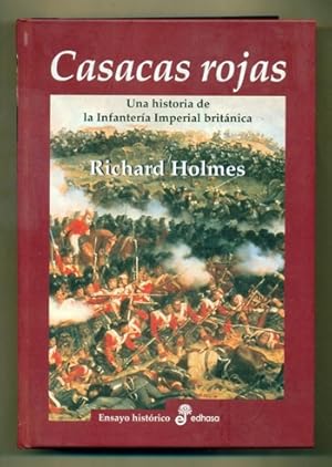 Imagen del vendedor de CASACAS ROJAS. Una Historia de la Infanteria Imperial Britanica a la venta por Ducable Libros