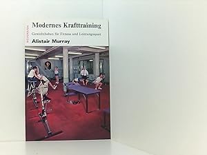 Imagen del vendedor de Modernes Krafttraining - Gewichtheben fr Fitness und Leistungssport. a la venta por Book Broker