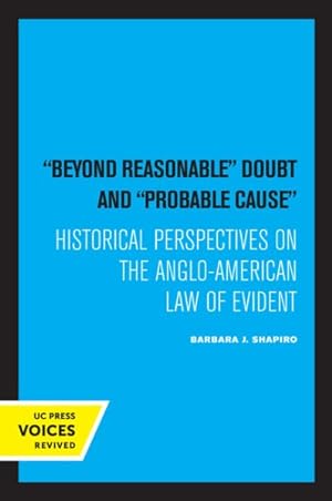 Bild des Verkufers fr Beyond Reasonable Doubt And Probable Cause - Historical Perspectives On The Anglo-American Law Of Evidence zum Verkauf von GreatBookPricesUK