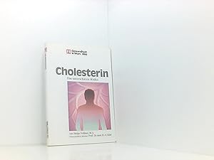 Bild des Verkufers fr Cholesterin. Das unterschtzte Risiko. Gesundheit in Wort und Bild zum Verkauf von Book Broker