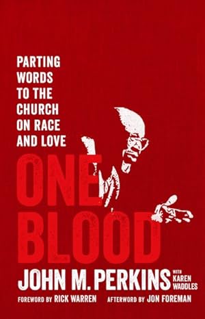 Imagen del vendedor de One Blood : Parting Words to the Church on Race a la venta por GreatBookPricesUK