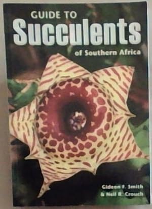Seller image for Guide to Succulents of Southern Africa for sale by Chapter 1