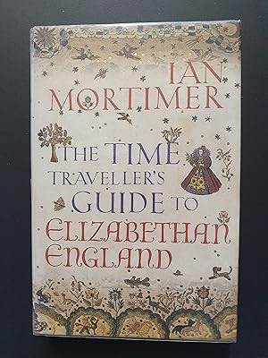 Seller image for The Time Traveller's Guide to Elizabethan England for sale by Barclay Books