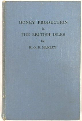 Honey Farming  by R.O.B Manley 1st edition  good condition no dust cover 