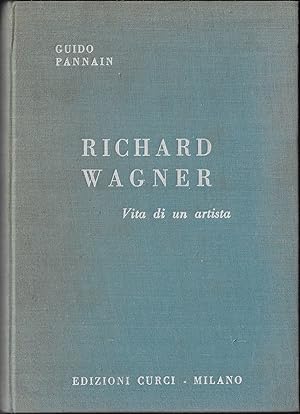 Richard Wagner : vita di un artista