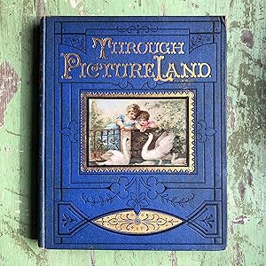 Seller image for Through Picture Land by C. L. Mateaux for sale by Under the Covers Antique Books