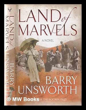 Seller image for Land of marvels: a novel / Barry Unsworth for sale by MW Books Ltd.