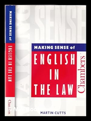 Seller image for Making sense of English in the law / Martin Cutts for sale by MW Books Ltd.