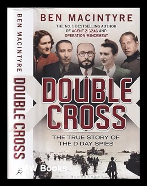 Immagine del venditore per Double cross: the true story of the D-Day spies / Ben Macintyre venduto da MW Books Ltd.
