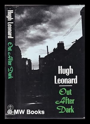Seller image for Out after dark / Hugh Leonard for sale by MW Books Ltd.