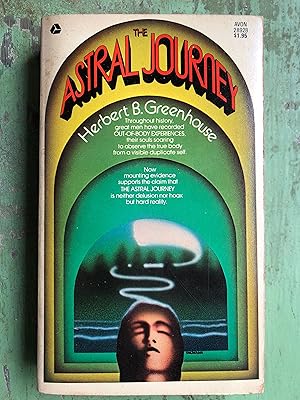 Seller image for The Astral Journey. by Herbert B. Greenhouse for sale by Under the Covers Antique Books