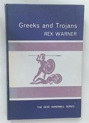 Seller image for Greeks and Trojans. for sale by Plurabelle Books Ltd