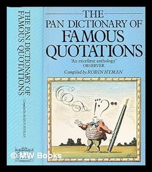 Seller image for The pan dictionary of famous quotations / by Robin Hyman for sale by MW Books Ltd.