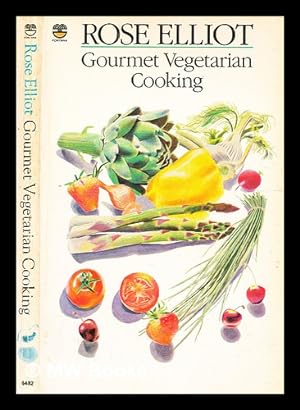 Seller image for Gourmet vegetarian cooking / Rose Elliot for sale by MW Books Ltd.