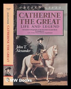 Immagine del venditore per Catherine the Great : life and legend / John T. Alexander venduto da MW Books Ltd.