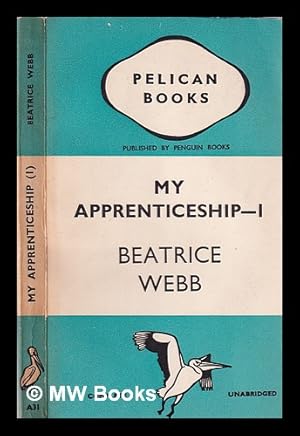 Immagine del venditore per My apprenticeship. Volume 1 / by Beatrice Webb venduto da MW Books Ltd.