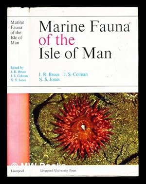 Seller image for Marine fauna of the Isle of Man and its surrounding seas / edited by J.R. Bruce, J.S. Colman, N.S. Jones for sale by MW Books Ltd.