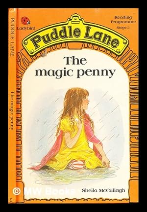 Seller image for Puddle Lane Stage 3 ; 5 ; The magic penny / written by Sheila McCullagh for sale by MW Books Ltd.