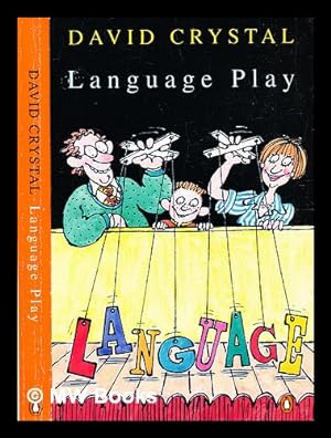 Image du vendeur pour Language play / David Crystal ; illustrations by Ed McLachlan mis en vente par MW Books Ltd.