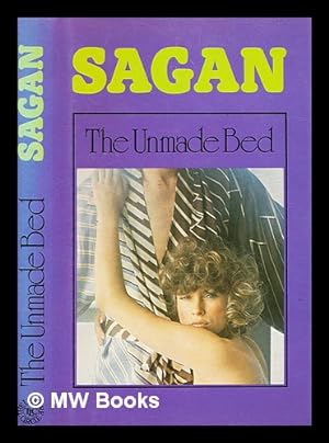 Image du vendeur pour The unmade bed / [by] Franoise Sagan ; [translated from the French by Abigail Israel] mis en vente par MW Books Ltd.