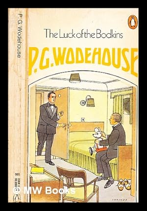 Immagine del venditore per The luck of the Bodkins / [by] P.G. Wodehouse venduto da MW Books Ltd.