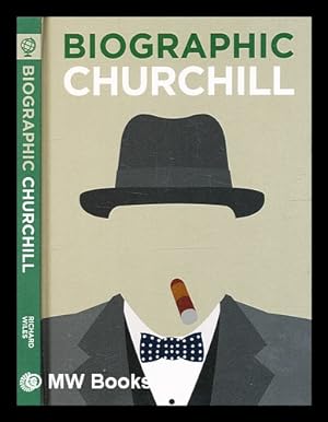 Seller image for Biographic : Churchill / Richard Wiles for sale by MW Books Ltd.