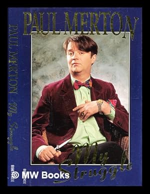 Seller image for My struggle / Paul Merton for sale by MW Books Ltd.