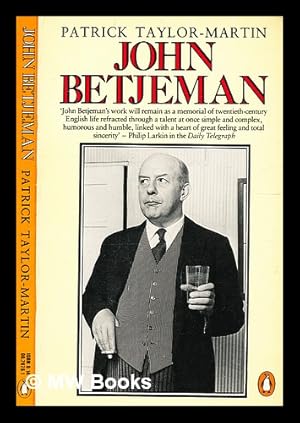 Seller image for John Betjeman : his life and work / Patrick Taylor-Martin for sale by MW Books Ltd.